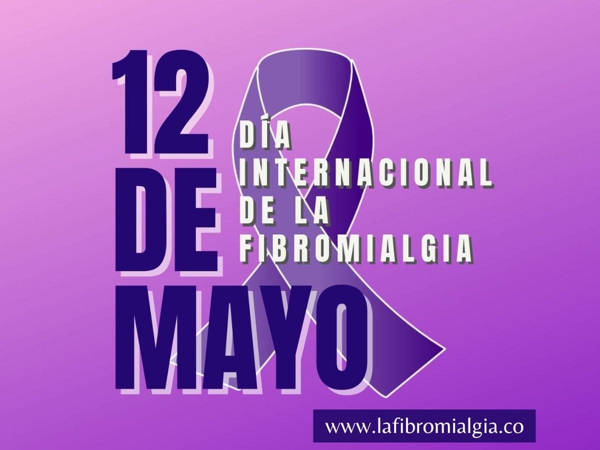 12 de mayo día internacional de la fibromialgia