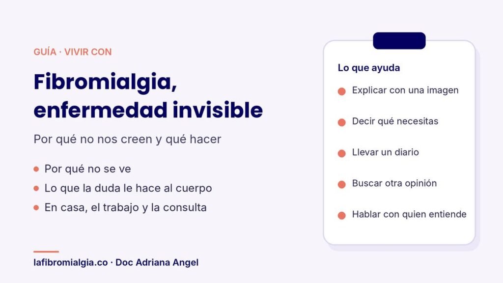 Guía de la Doc Adriana Angel sobre la fibromialgia como enfermedad invisible: por qué no nos creen y qué hacer