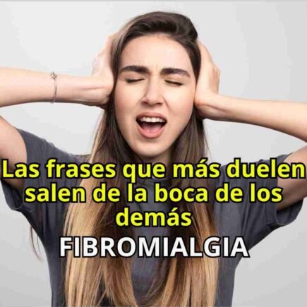 las frases que duelen en la fibromialgia