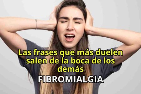 las frases que duelen en la fibromialgia